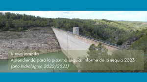 Nueva jornada: Aprendiendo para la próxima sequía. Informe de la sequía 2023 (Año hidrológico 2022/2023)